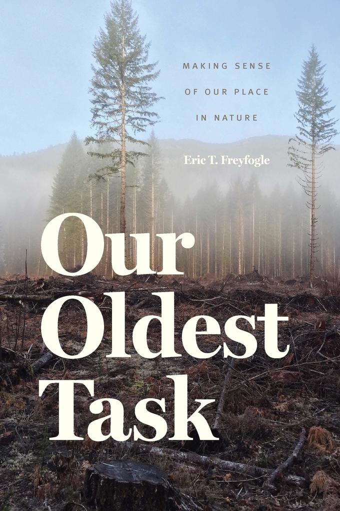 Our Oldest Task