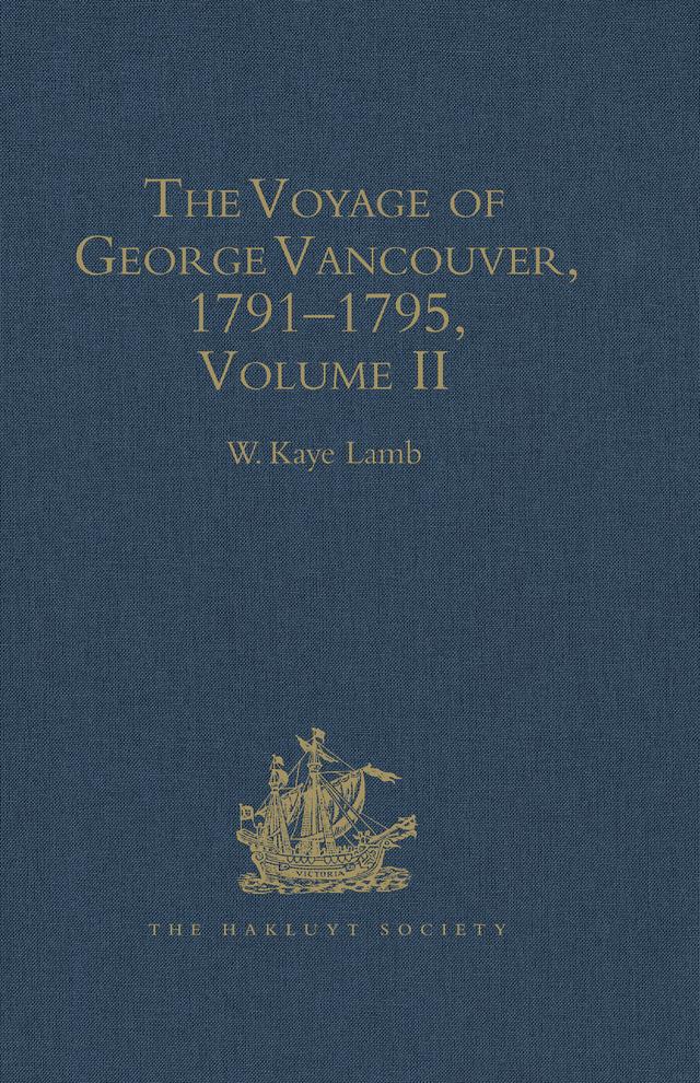 The Voyage of George Vancouver 1791 - 1795