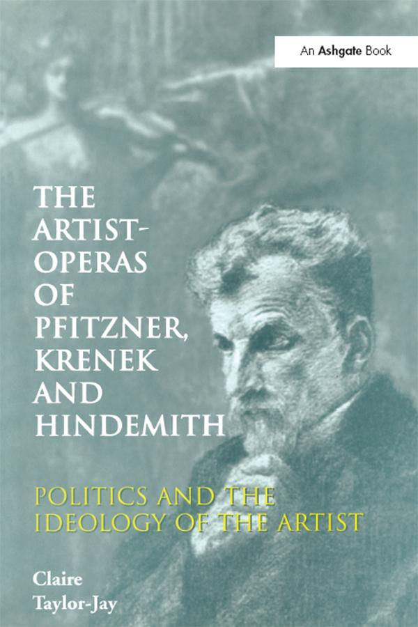 The Artist-Operas of Pfitzner Krenek and Hindemith