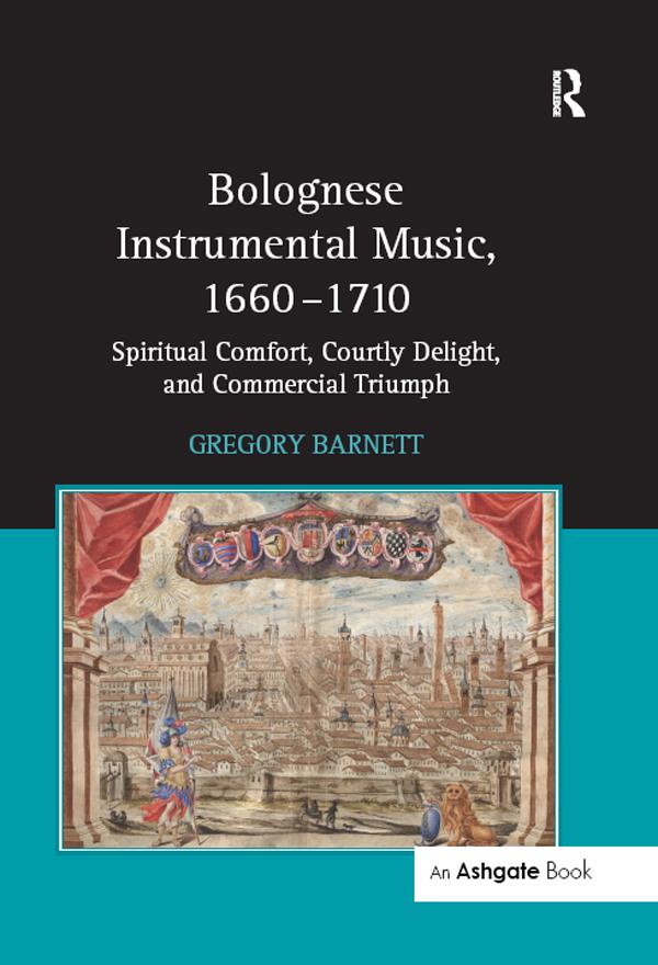 Bolognese Instrumental Music 1660-1710