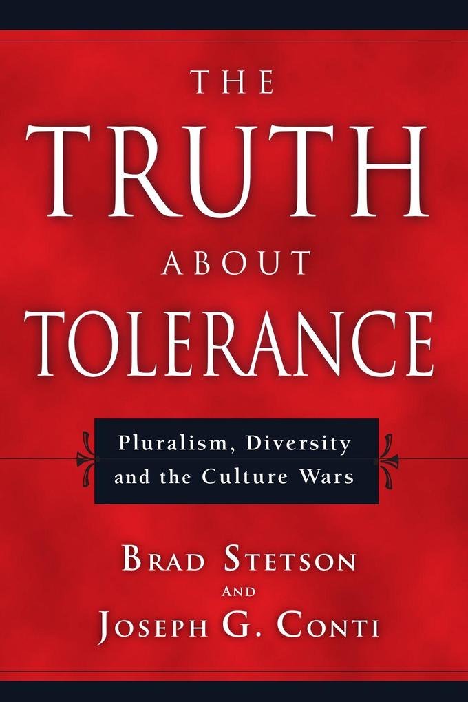 The Truth About Tolerance