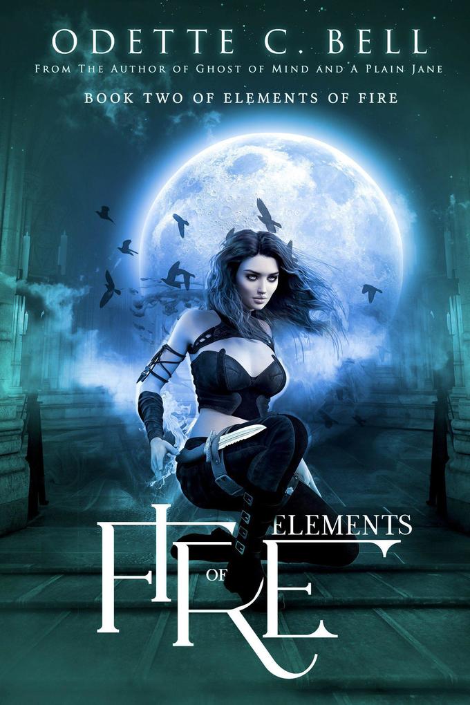 Elements of Fire Book Two
