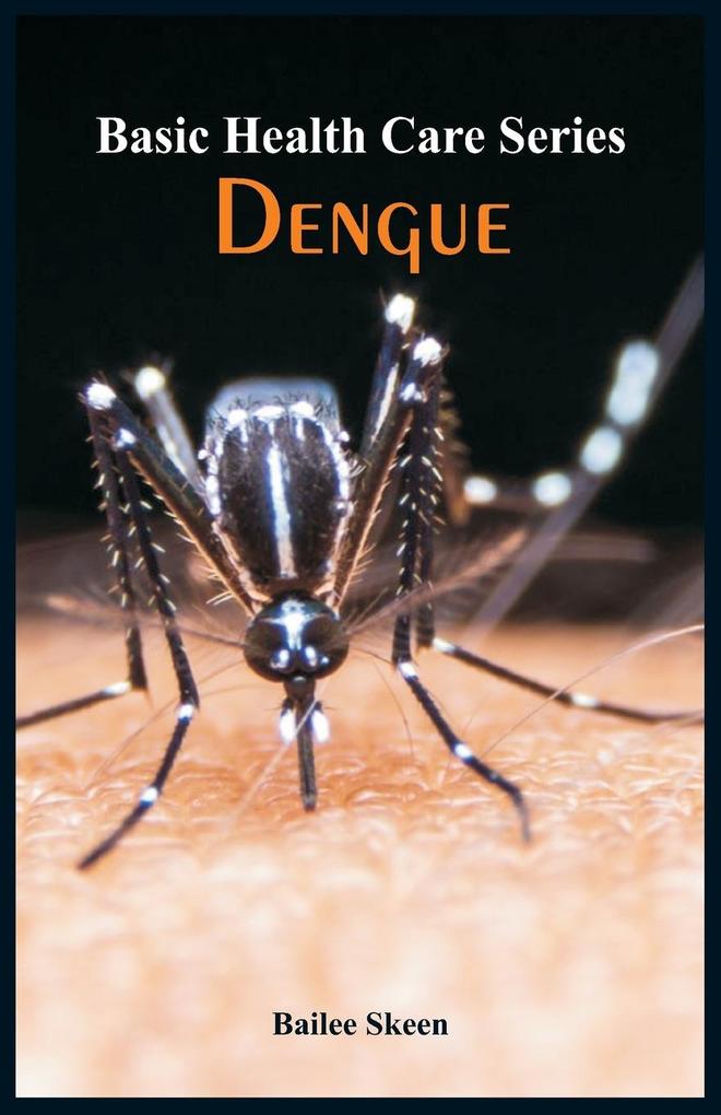 Basic Health Care Series - Dengue
