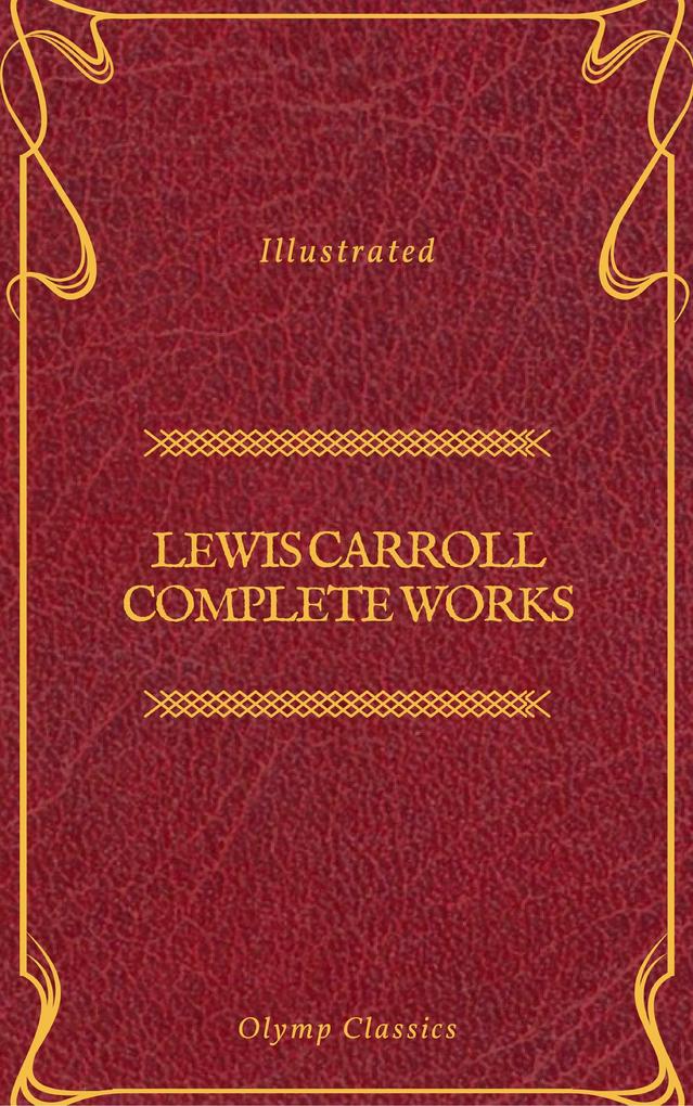 Lewis Carroll Complete Works (Olymp Classics)