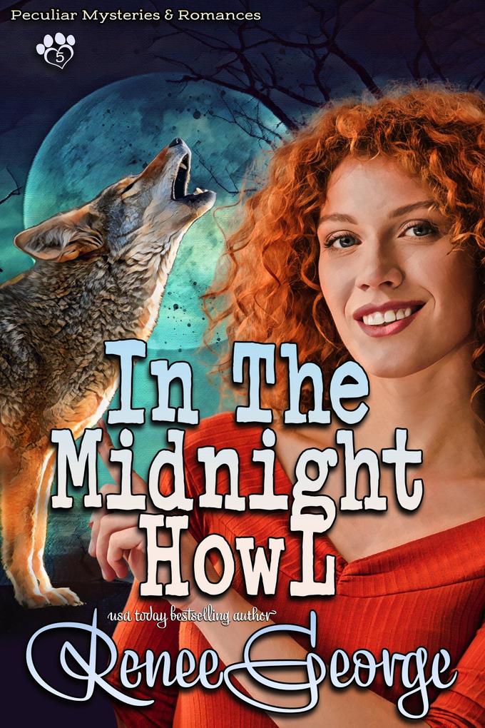 In the Midnight Howl (Peculiar Mysteries and Romances #5)
