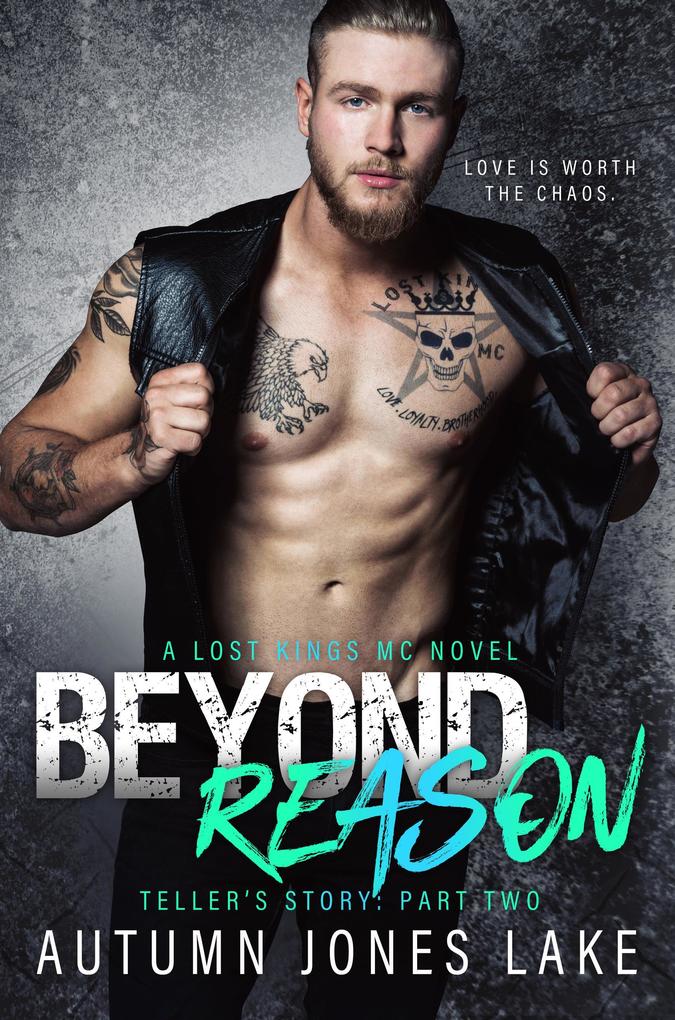 Beyond Reason: Teller‘s Story Part Two (Lost Kings)