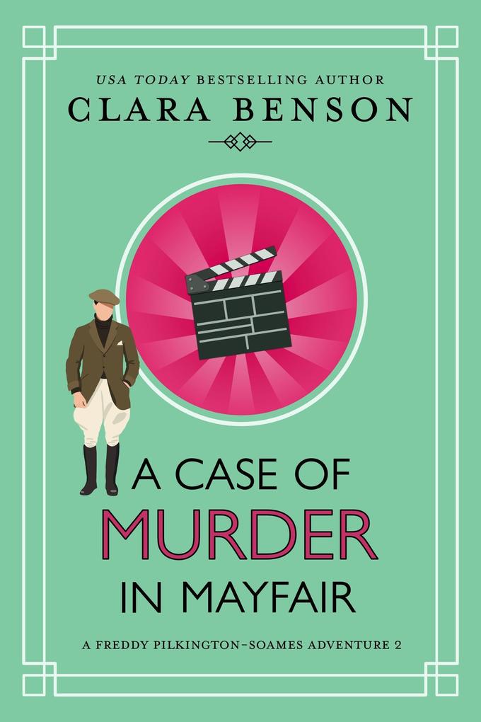 A Case of Murder in Mayfair (A Freddy Pilkington-Soames Adventure #2)