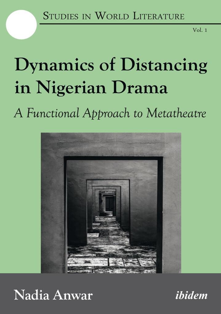 Dynamics of Distancing in Nigerian Drama