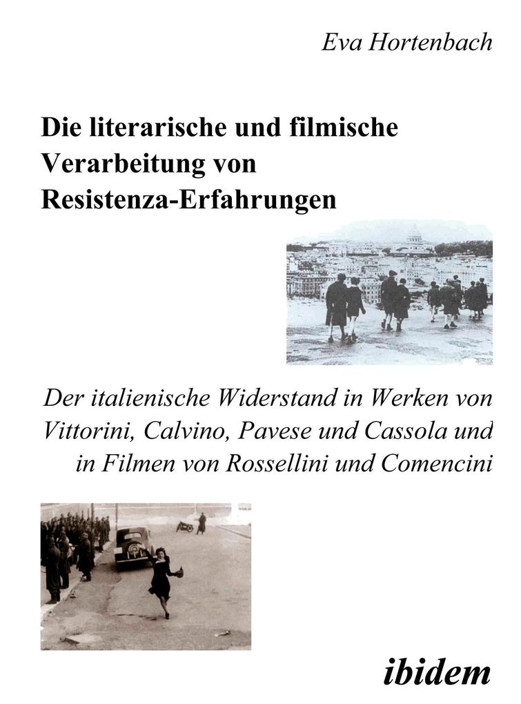 Die literarische und filmische Verarbeitung von Resistenza-Erfahrungen