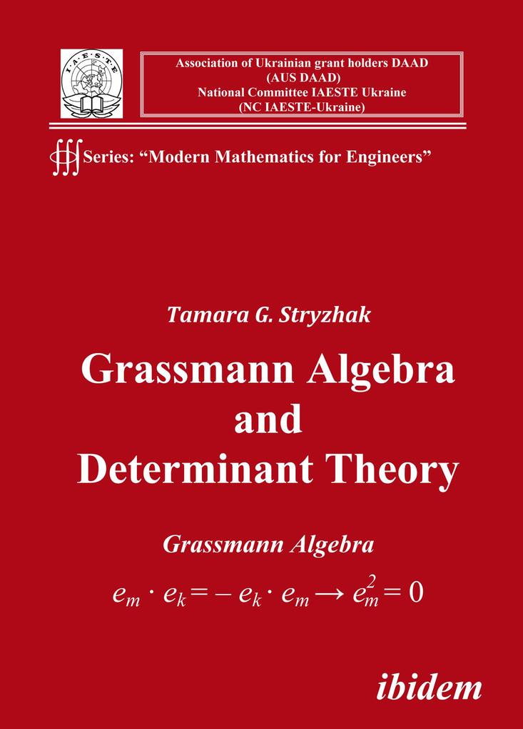 Grassmann Algebra and Determinant Theory