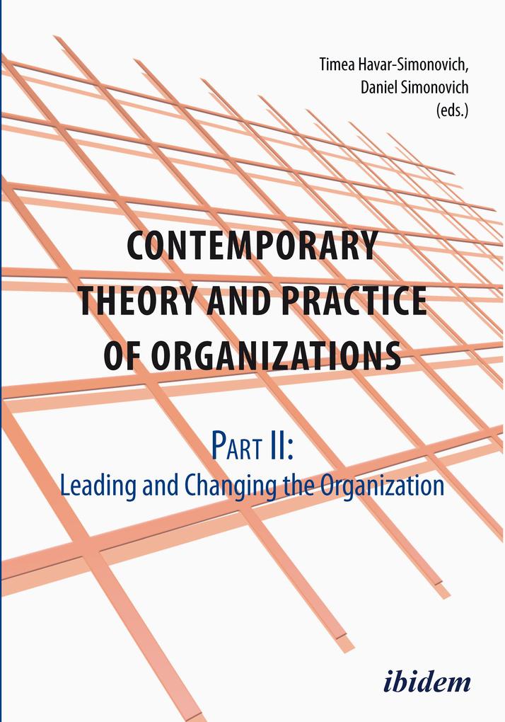 Contemporary Practice and Theory of Organisations - Part 2: