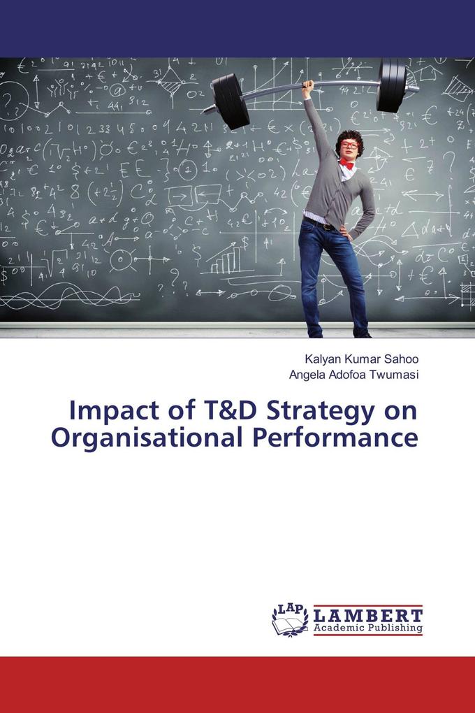 Impact of T&D Strategy on Organisational Performance