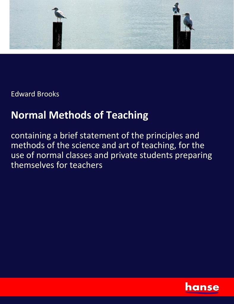 Normal Methods of Teaching - Edward Brooks