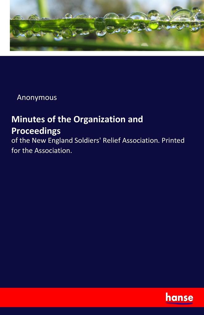 Minutes of the Organization and Proceedings