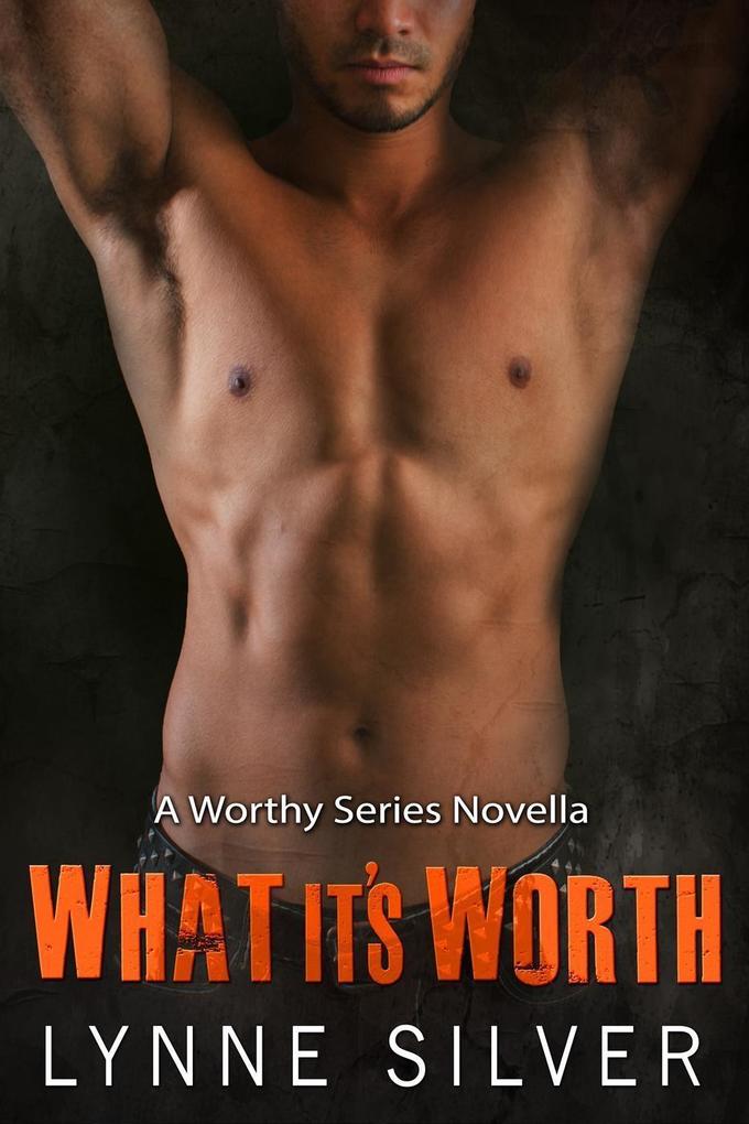 What it‘s Worth (The Worthy Series #4)