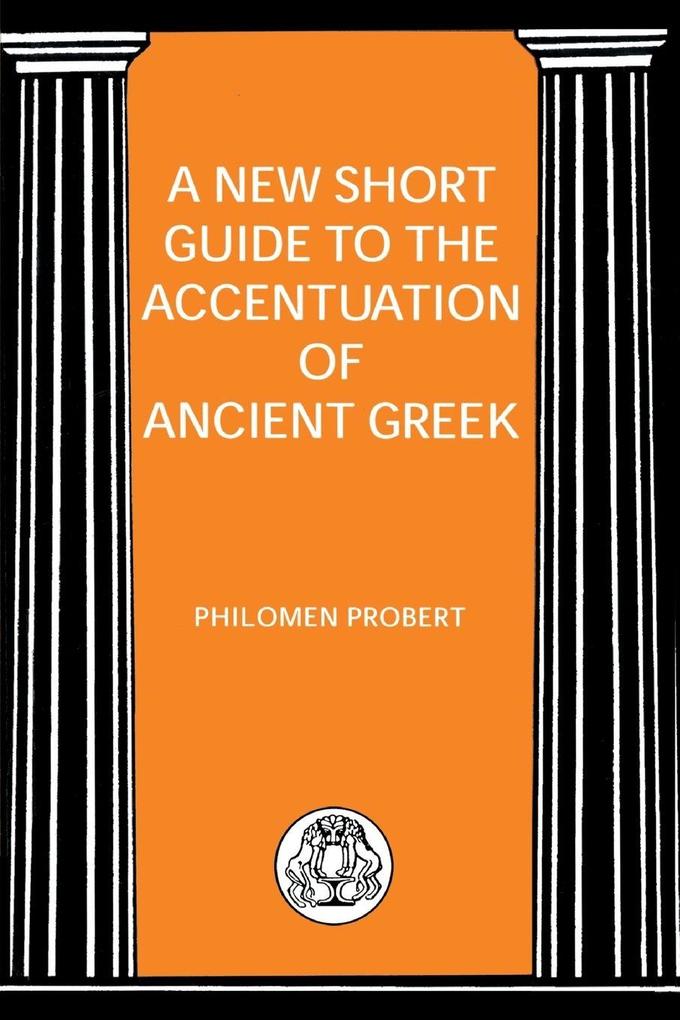 New Short Guide to the Accentuation of Ancient Greek