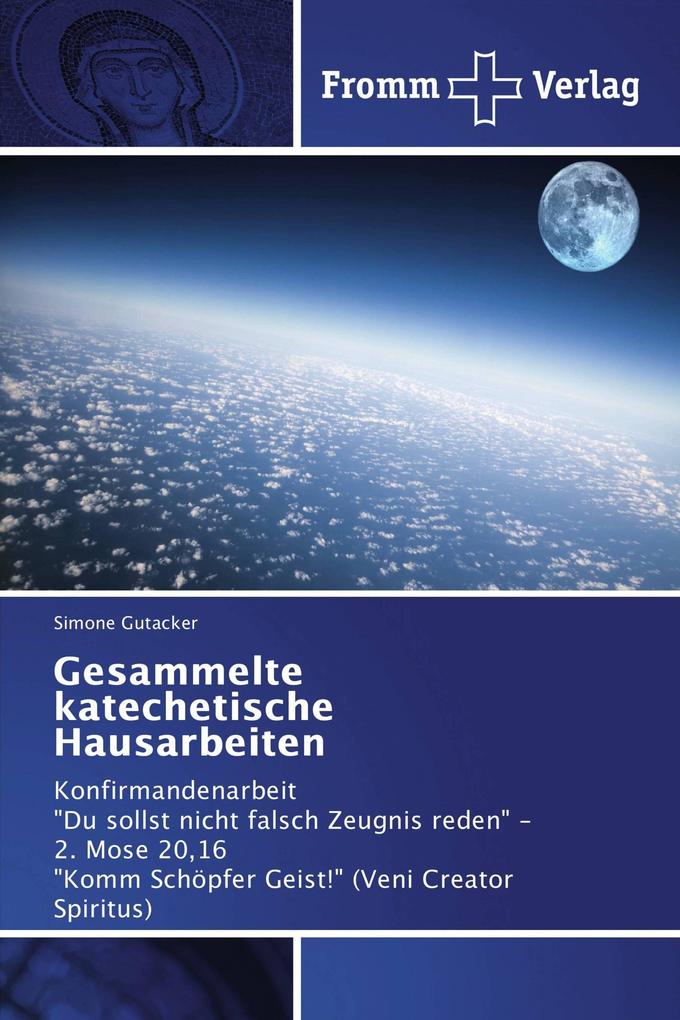 Gesammelte katechetische Hausarbeiten