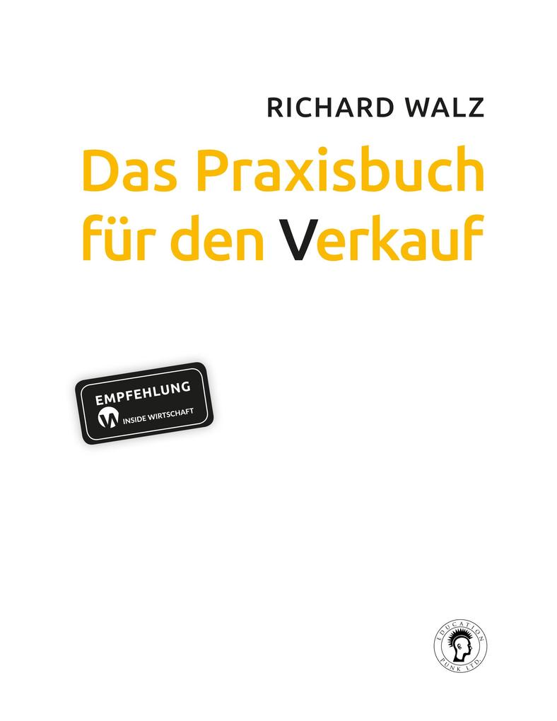 Das Praxisbuch für den Verkauf