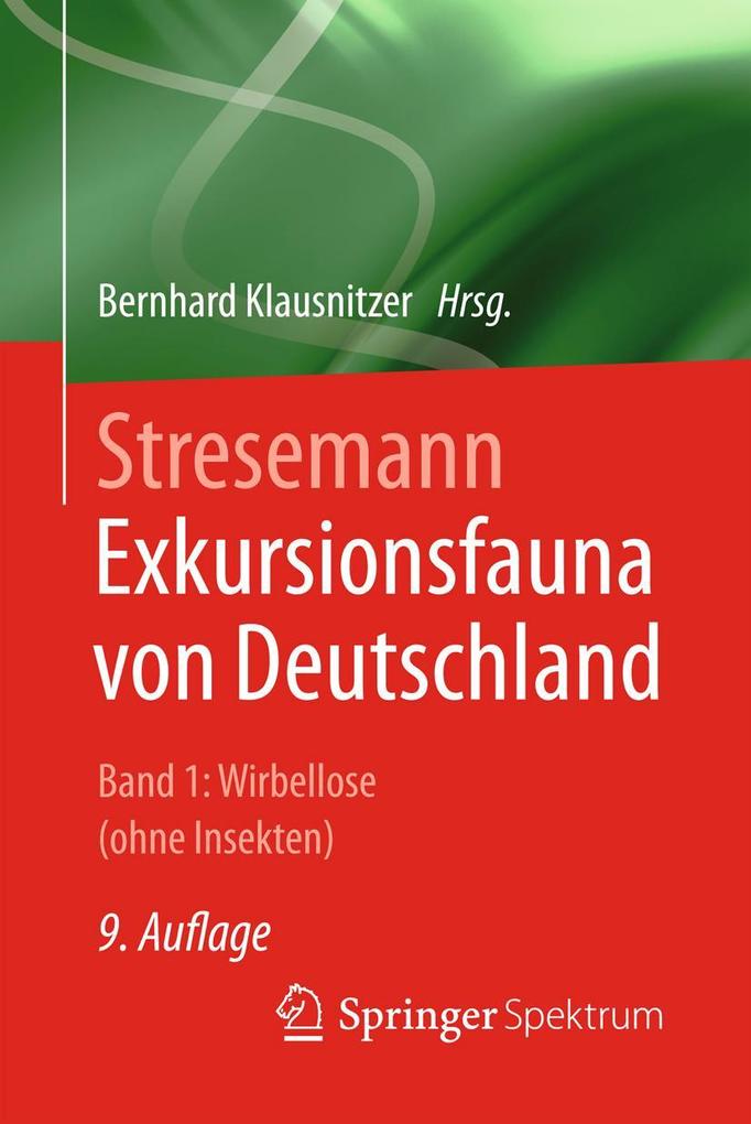 Stresemann - Exkursionsfauna von Deutschland. Band 1: Wirbellose (ohne Insekten) - Erwin Stresemann