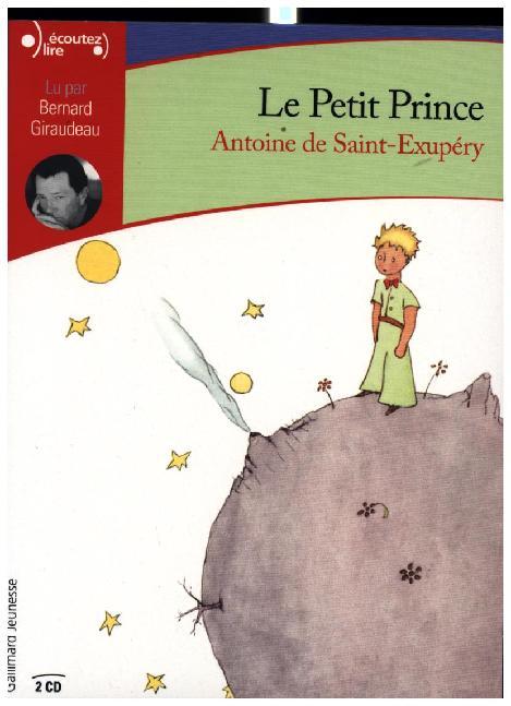 Le petit prince. Der kleine Prinz 2 Audio-CDs französische Version 2 Audio-CDs