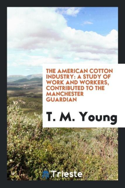 The American Cotton Industry