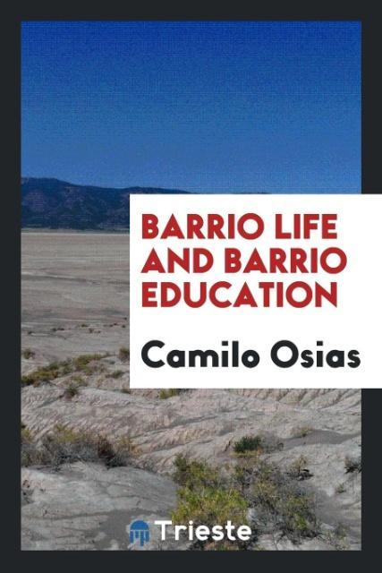 Barrio Life and Barrio Education