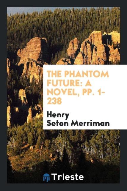 The Phantom Future