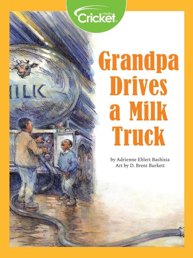 Grandpa Drives a Milk Truck