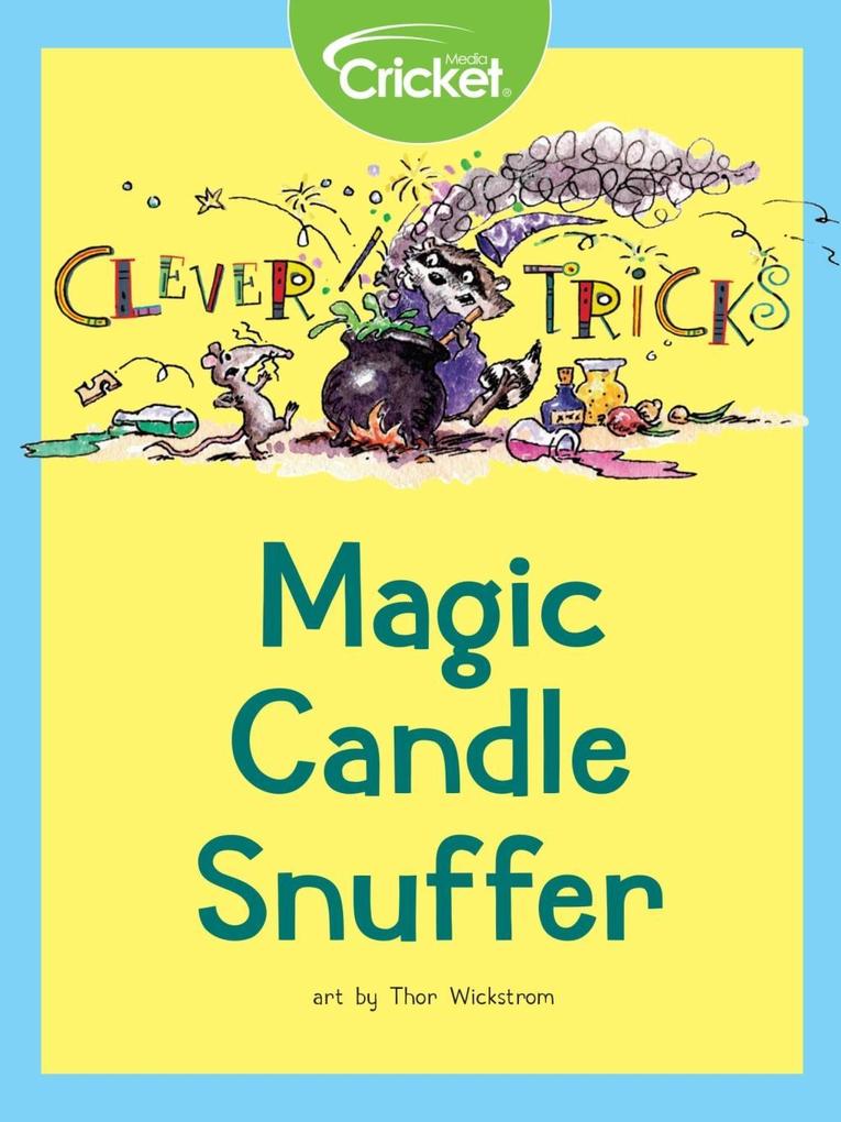 Clever Tricks: Magic Candle Snuffer
