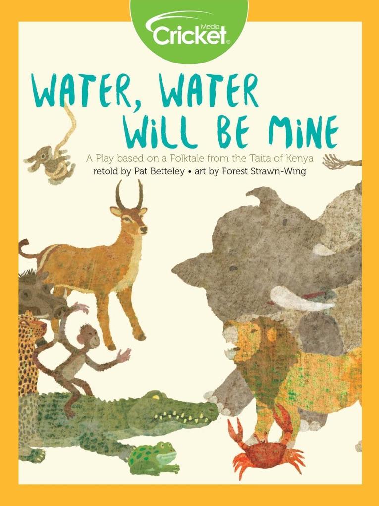 Water Water Will Be Mine: A Play based on a Folktale from the Taita of Kenya