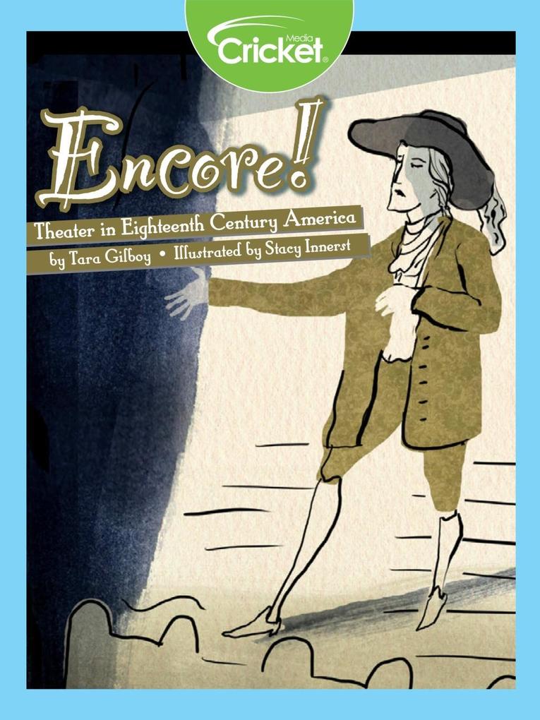 Encore! Theater in Eighteenth Century America