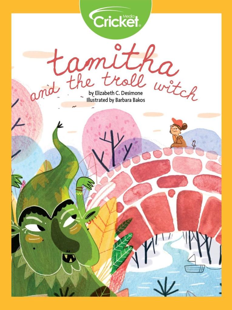 Tamitha and the Troll Witch