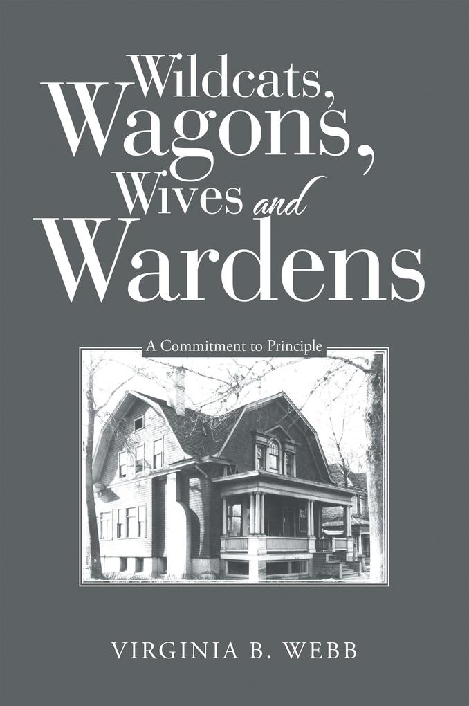 Wildcats Wagons Wives and Wardens