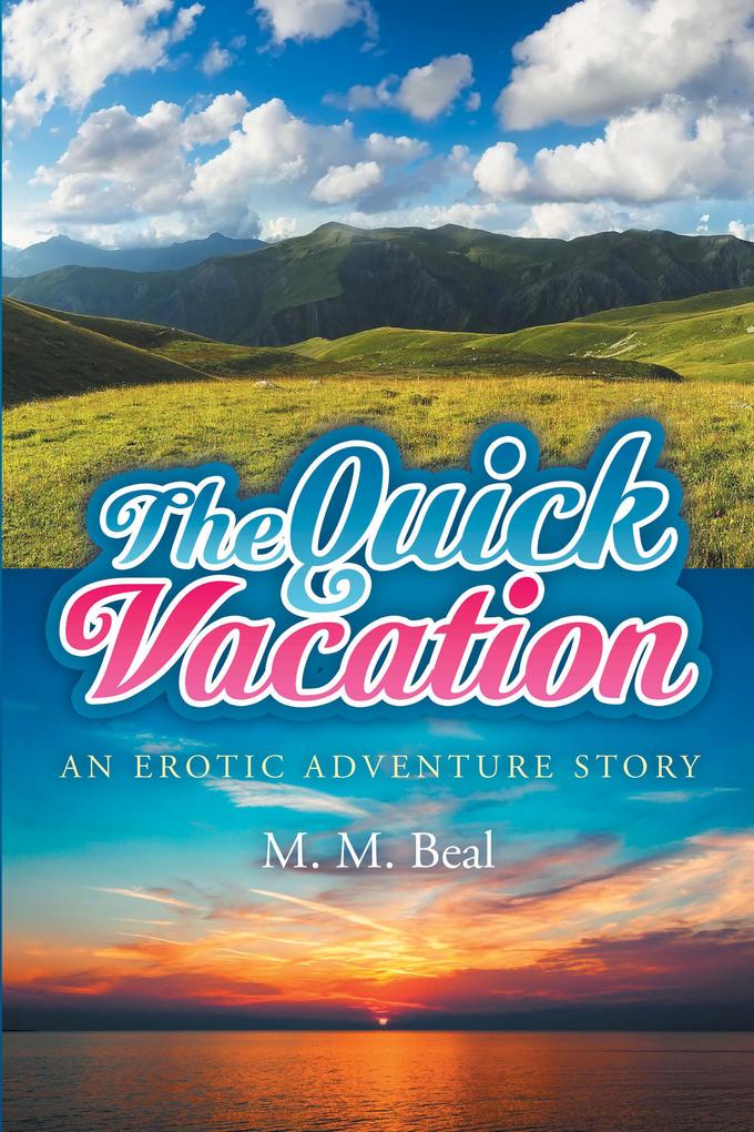 The Quick Vacation