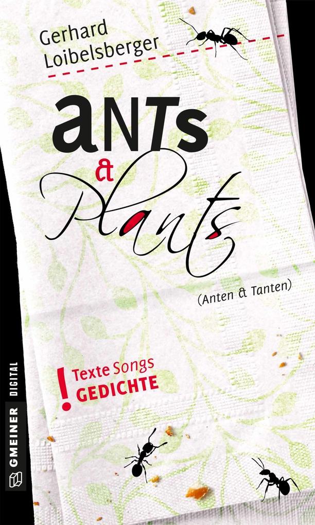 Ants & Plants - Gerhard Loibelsberger