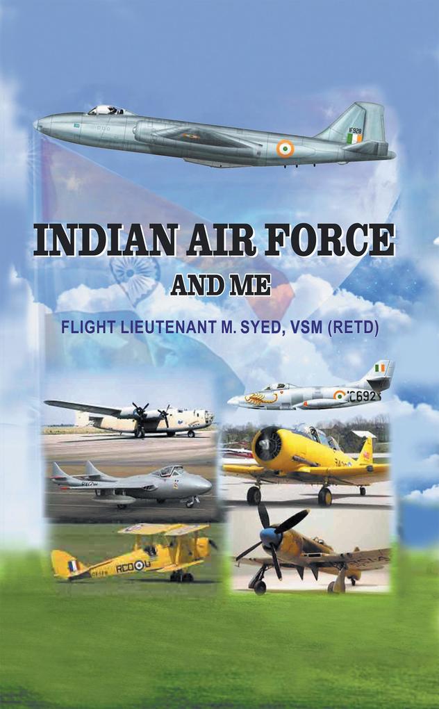Indian Air Force and Me