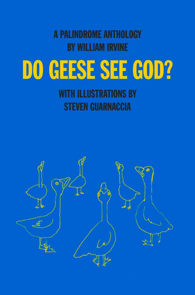 Do Geese See God?