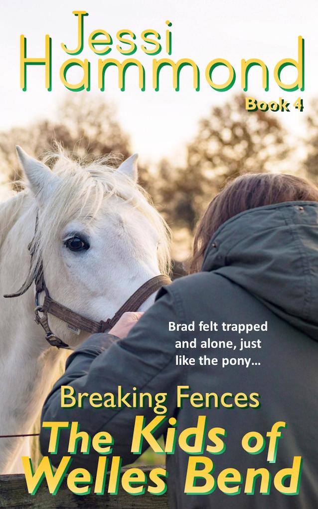Breaking Fences (The Kids of Welles Bend #4)
