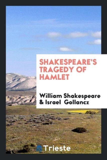 Shakespeare's Tragedy of Hamlet