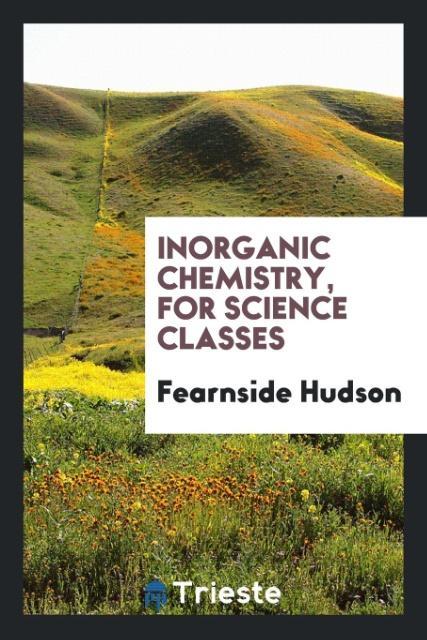 Inorganic Chemistry for Science Classes