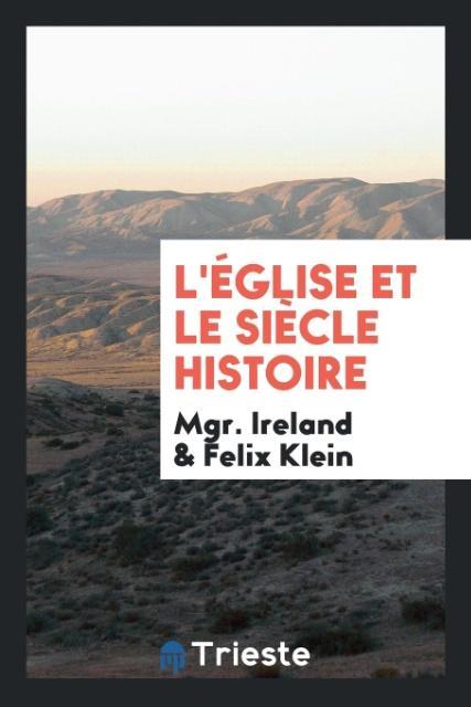 L'Église et le Siècle Histoire