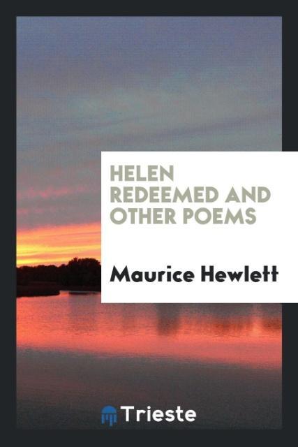 Helen Redeemed and Other Poems