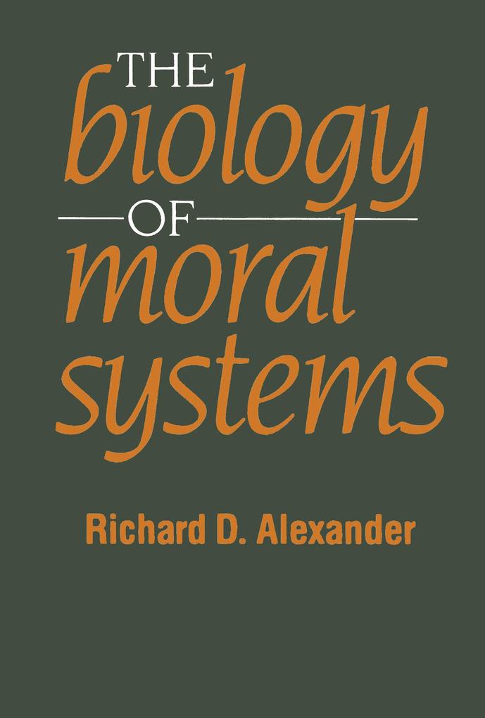 Biology of Moral Systems als eBook Download von Richard Alexander - Richard Alexander