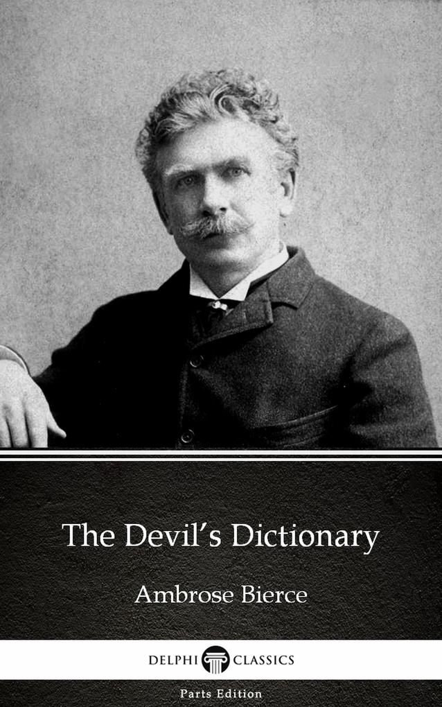 The Devil‘s Dictionary by Ambrose Bierce (Illustrated)