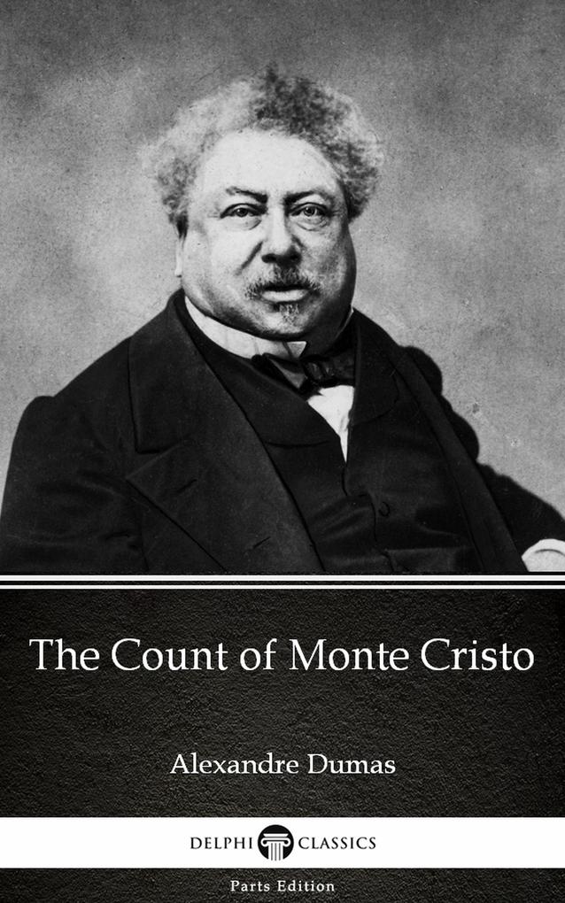 The Count of Monte Cristo by Alexandre Dumas (Illustrated)