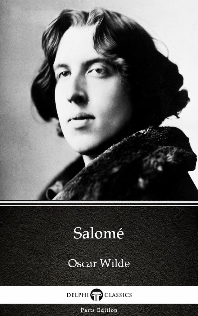 Salomé by  Wilde (Illustrated)