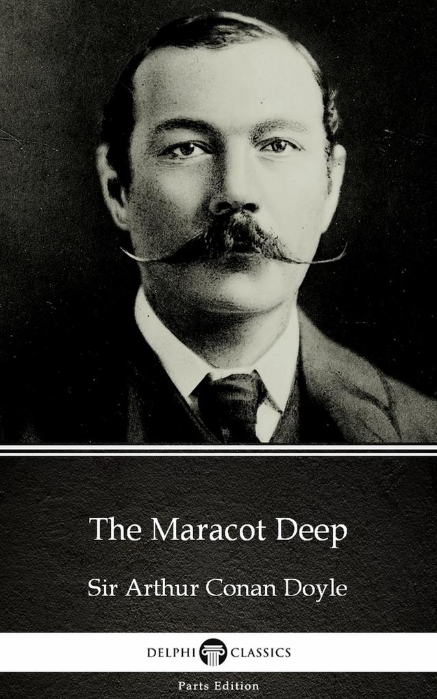 The Maracot Deep by Sir Arthur Conan Doyle (Illustrated)