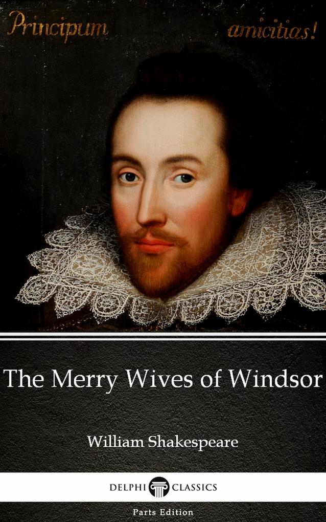 The Merry Wives of Windsor by William Shakespeare (Illustrated)