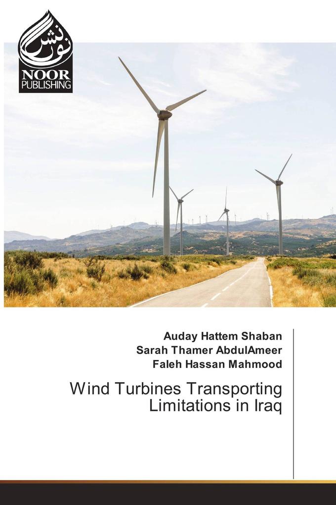 Wind Turbines Transporting Limitations in Iraq