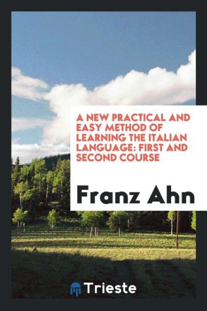 A New Practical and Easy Method of Learning the Italian Language